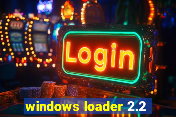 windows loader 2.2